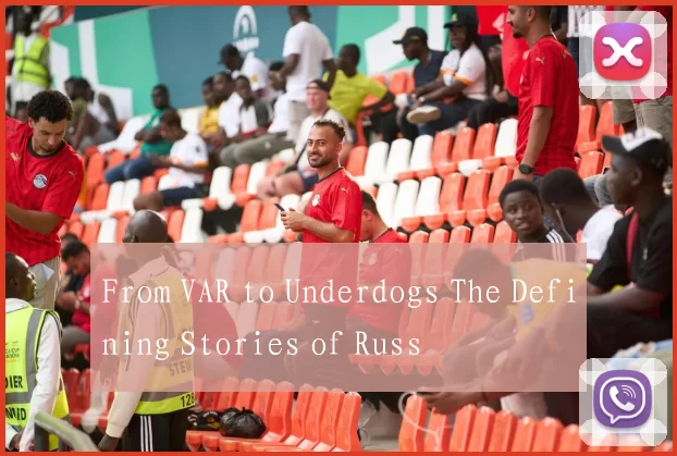 From VAR to Underdogs The Defining Stories of Russ